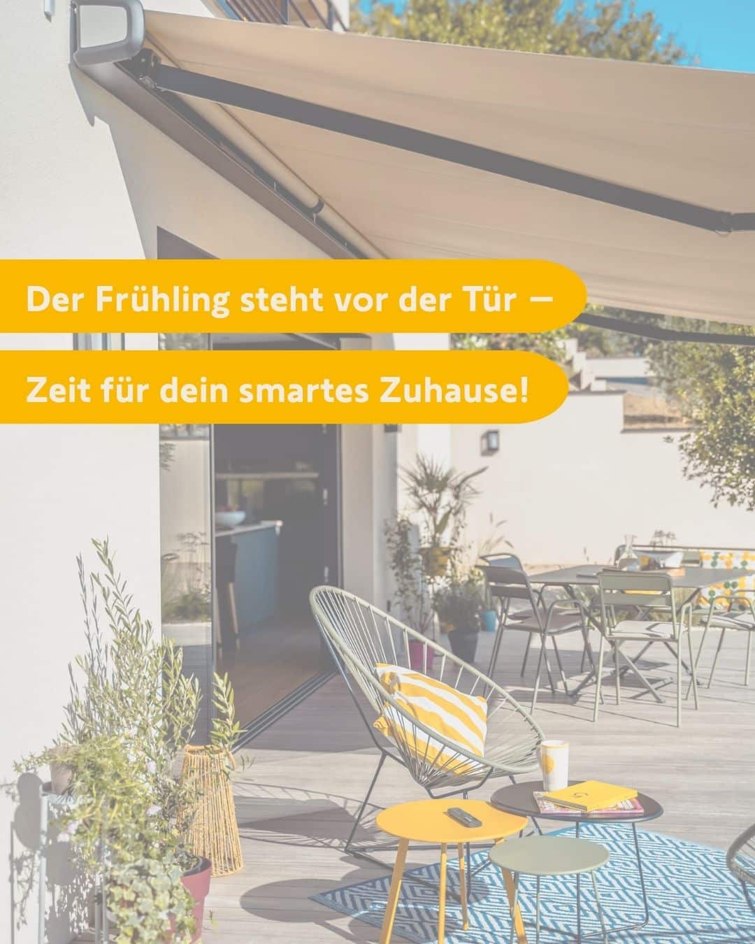 Smart Home Terrasse mit Somfy Steuerung